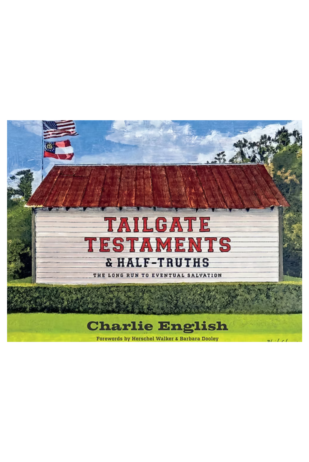 Tailgate Testaments & Half-Truths