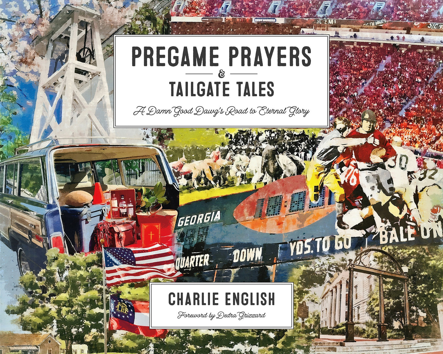 Pregame Prayers & Tailgate Tales by Charlie English