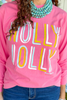 Holly Jolly Long Sleeve T-Shirt in Neon Pink