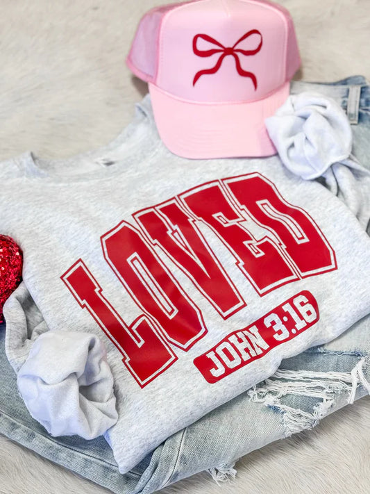 Loved John 3:16 Sweatshirt