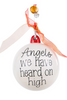 Angels We Have Heard on High Ornament