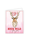 Buck Wild For You Greeting Card