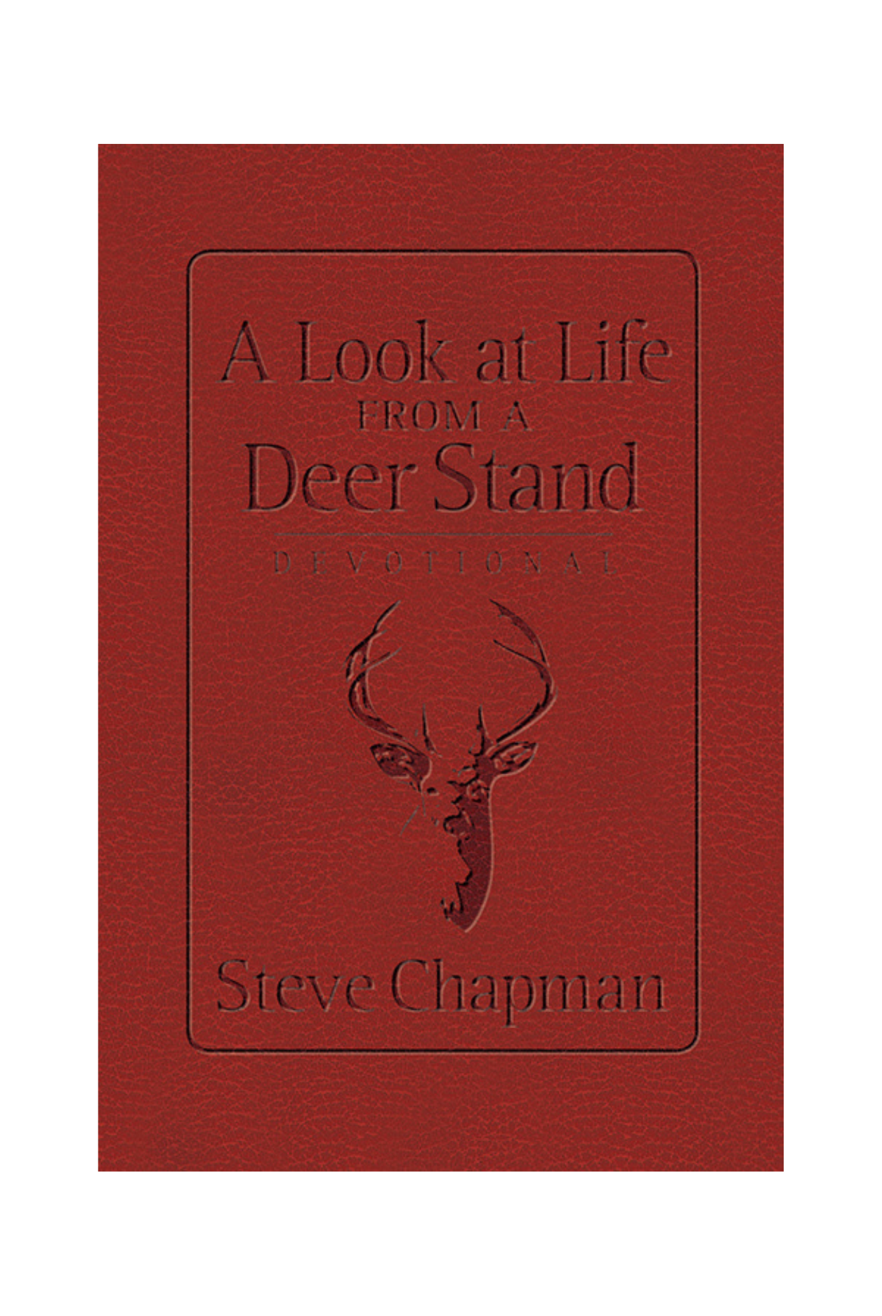 A Look at Life from a Deer Stand Devotional