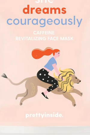 She Dreams Courageously Revitalizing Face Mask