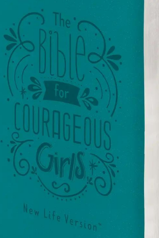 The Bible for Courageous Girls: New Life Version