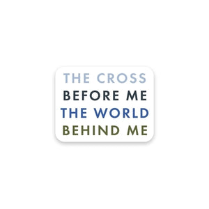 The Cross Before Me Sticker